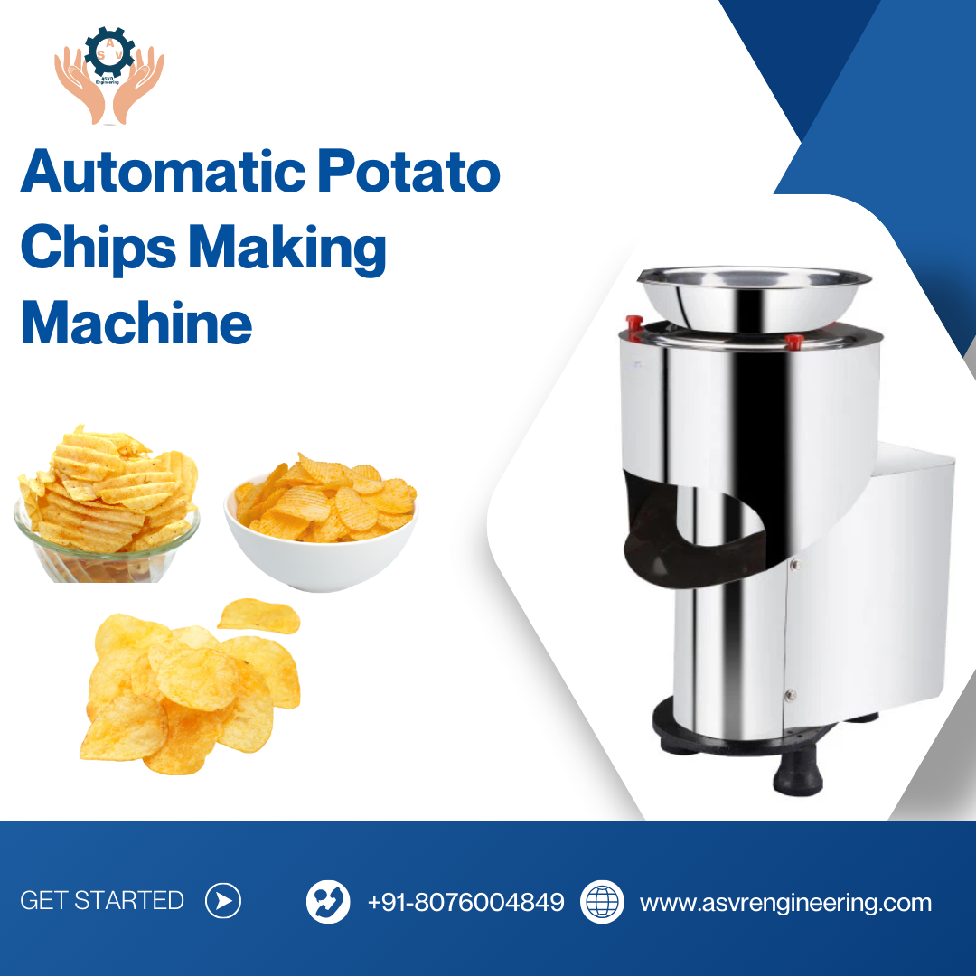 Top Industrial Potato Chips Making Machine Manufacturers Offering Energy-Efficient & Custom Plants